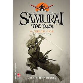 Download sách Samurai Trẻ Tuổi - 6 - Ngũ Đại - Hỏa